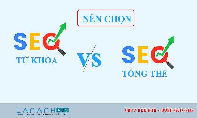 Nên thuê seo từ khóa hay seo tổng thể